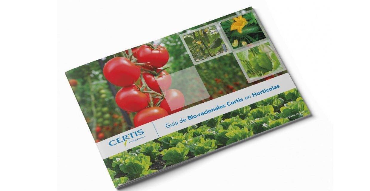 Certis lanza una guía sobre sus productos Bio-racionales en cultivos hortícolas